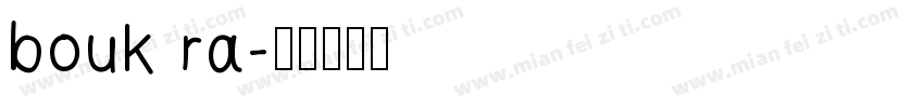 bouk ra字体转换